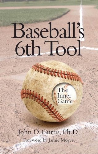 Baseball's 6th Tool: The Inner Game