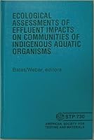 Ecological Assessments of Effluent Impacts on Communities of Indigenous Aquatic Organisms 9991719520 Book Cover