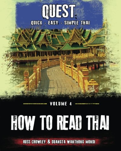 How to Read Thai: Colour version (Quest: Quick, Easy, Simple Thai)