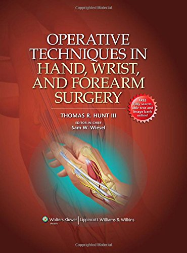 Operative Techniques in Hand, Wrist, and Forearm Surgery: 9781451102550 ...