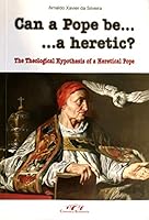 Can the Pope Be a Heretic? 9898379677 Book Cover