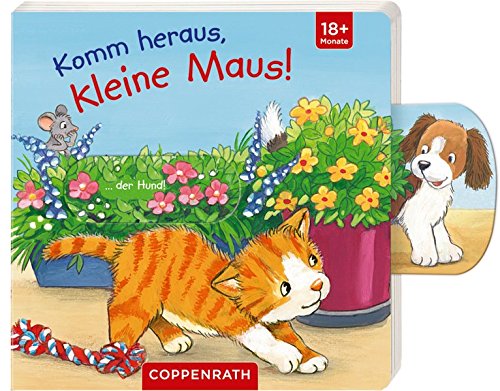 Komm heraus, kleine Maus! Komm heraus, kleine Maus!