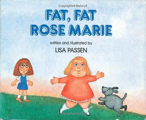 Fat, Fat Rose Marie 0805016538 Book Cover
