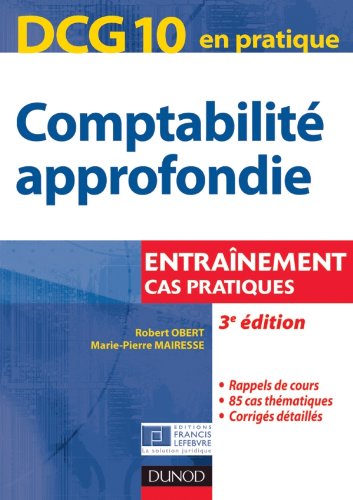 DCG 10 - Comptabilité approfondie - 3e édition - Cas pratiques