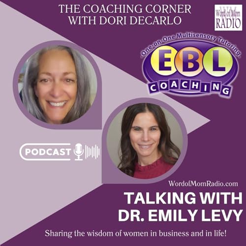 Dr Emily Levy on The Coaching Corner with Dori DeCarlo