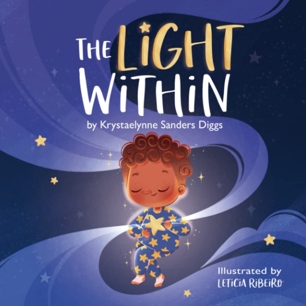 The Light Within by Krystaelynne Sanders Diggs (Paperback Book)