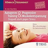 Autogenes Training und progressive Muskelentspannung - Claus Derra Martin Heusinger, Claus Derra Verlag: Trias Verlag 