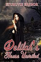 Delilah's House Unveiled 1519736584 Book Cover