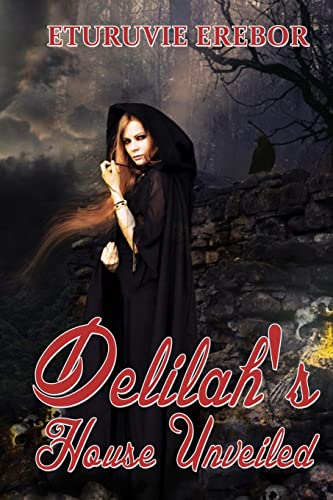 Delilah's House Unveiled 1519736584 Book Cover
