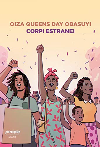 Corpi estranei. Il razzismo rimosso che appiattisce le diversità