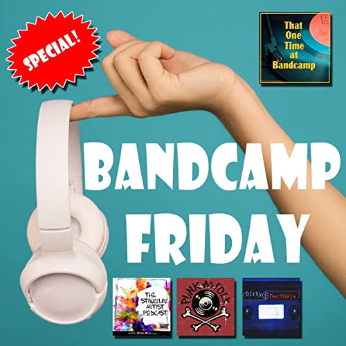 Episode 17 - That One Time on Bandcamp Friday IX