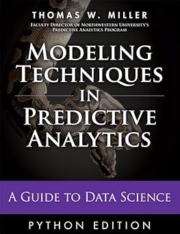 Modeling Techniques in Predictive Analytics with Python and R: A Guide to Data Science (FT Press Analytics)-Wow! eBook