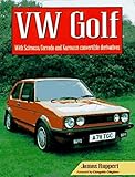 vw golf corrado  Vw Golf: With Scirocco, Corrado and Karmann Convertible Derivatives (Complete Story)