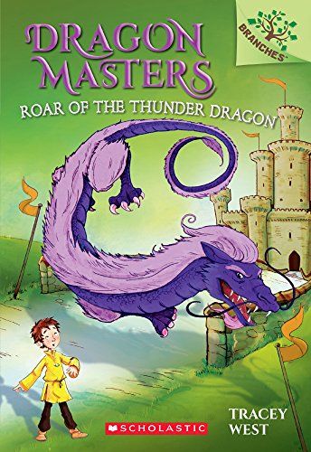 Roar of the Thunder Dragon (Dragon Masters)