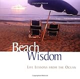 Beach Wisdom: Life Lessons From The Ocean