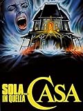 fumetti italiani famosi nel mondo  Sola...in quella casa