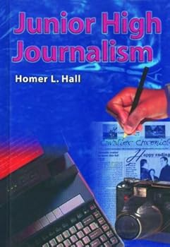Hardcover Junior High Journalism by Homer L Hall (1998-01-01) Book