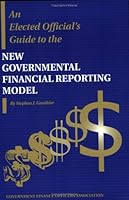 An Elected Official's Guide to the New Governmental Reporting Model 0891252185 Book Cover