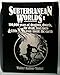 Subterranean Worlds: 100,000 Years of Dragons, Dwarfs, the Dead, Lost Races and Ufos from Inside the Earth