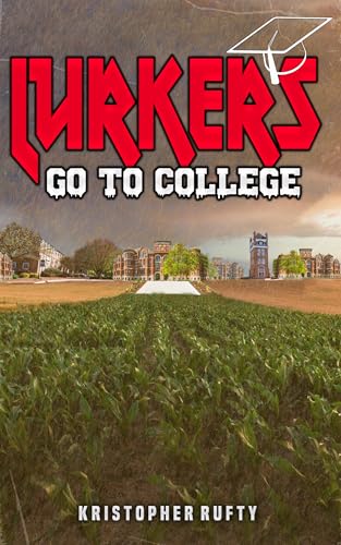 Cover of Lurkers Go to College