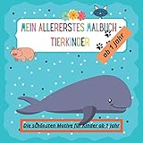  Mein allererstes Malbuch - Tierkinder: Die schönsten Motive für Kinder ab 1 Jahr
