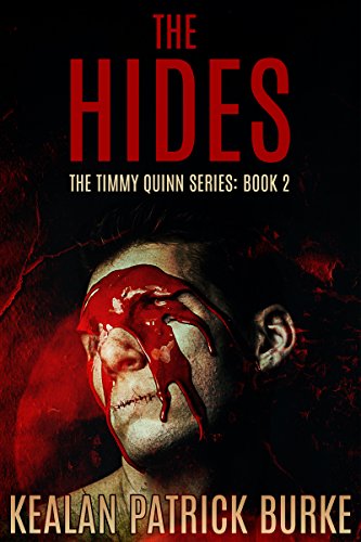 The Hides (The Timmy Quinn Series Book 2)