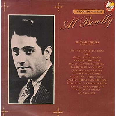 the golden age of Al Bowlly