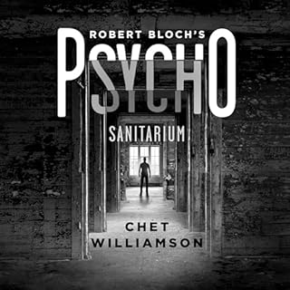 Robert Bloch's Psycho: Sanitarium Audiolibro Por Chet Williamson arte de portada
