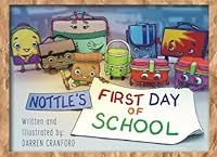 Nottle's First Day of School 1777965209 Book Cover