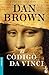 El C&Atilde;&sup3;digo Da Vinci / The Da Vinci Code (Robert Langdon, 2) (Spanish Edition)