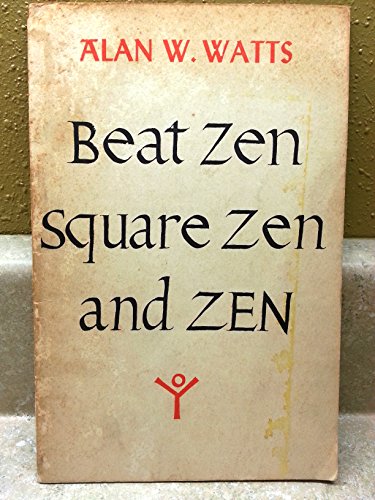 Beat Zen, Square Zen and Zen 0872860515 Book Cover