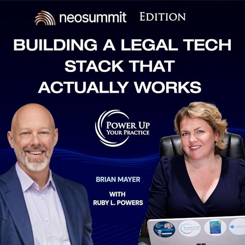 Ep. 113: Building a Legal Tech Stack That Actually Works with Brian Mayer at #NeoSummit2026