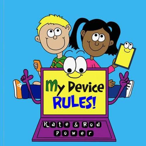 Kids Rule Publishing Limited My Device RULES!