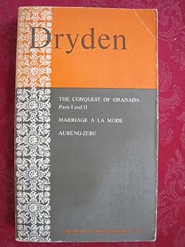 Paperback Three Plays: The Conquest of Granada Parts I & II; Marriage a La Mode; Aureng-Zebe Book