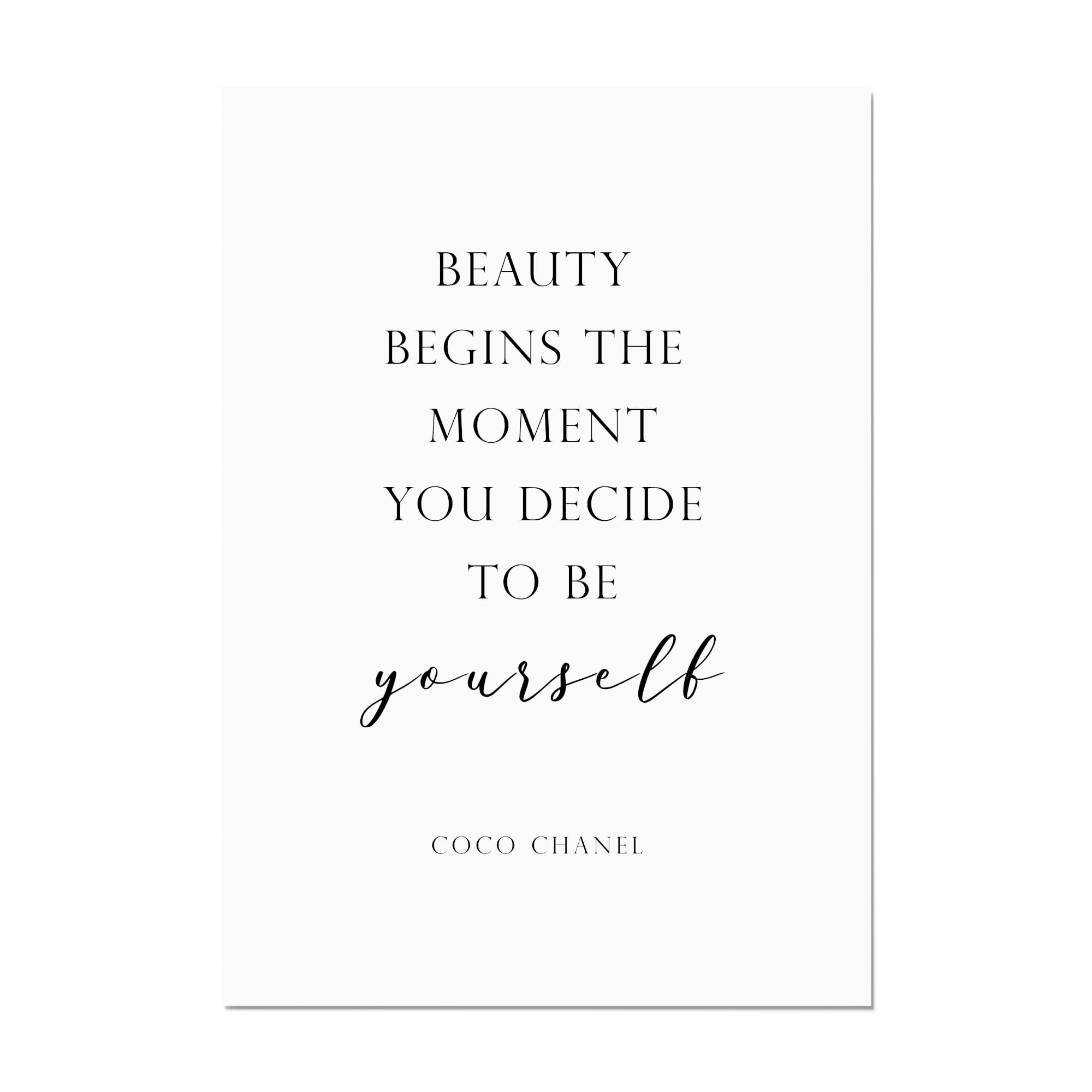 Coco Chanel Quote | Inspirational Print | Beauty begins the moment you decide to be yourself | Positive Wall Art | Poster Gift | UNFRAMED