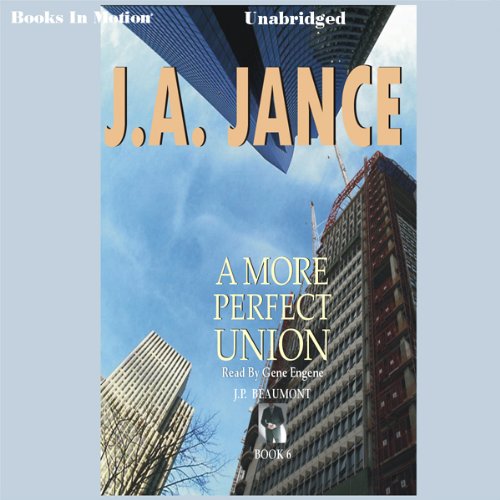 A More Perfect Union J. P. Beaumont Series, Book 6 (Audible Audio Edition) J. A