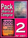  Pack Ahorra al Comprar 2 (Nº 087): 1000 Chistes para partirse & Los 10 Mandamientos de la Prosperidad de Steve Pavlina