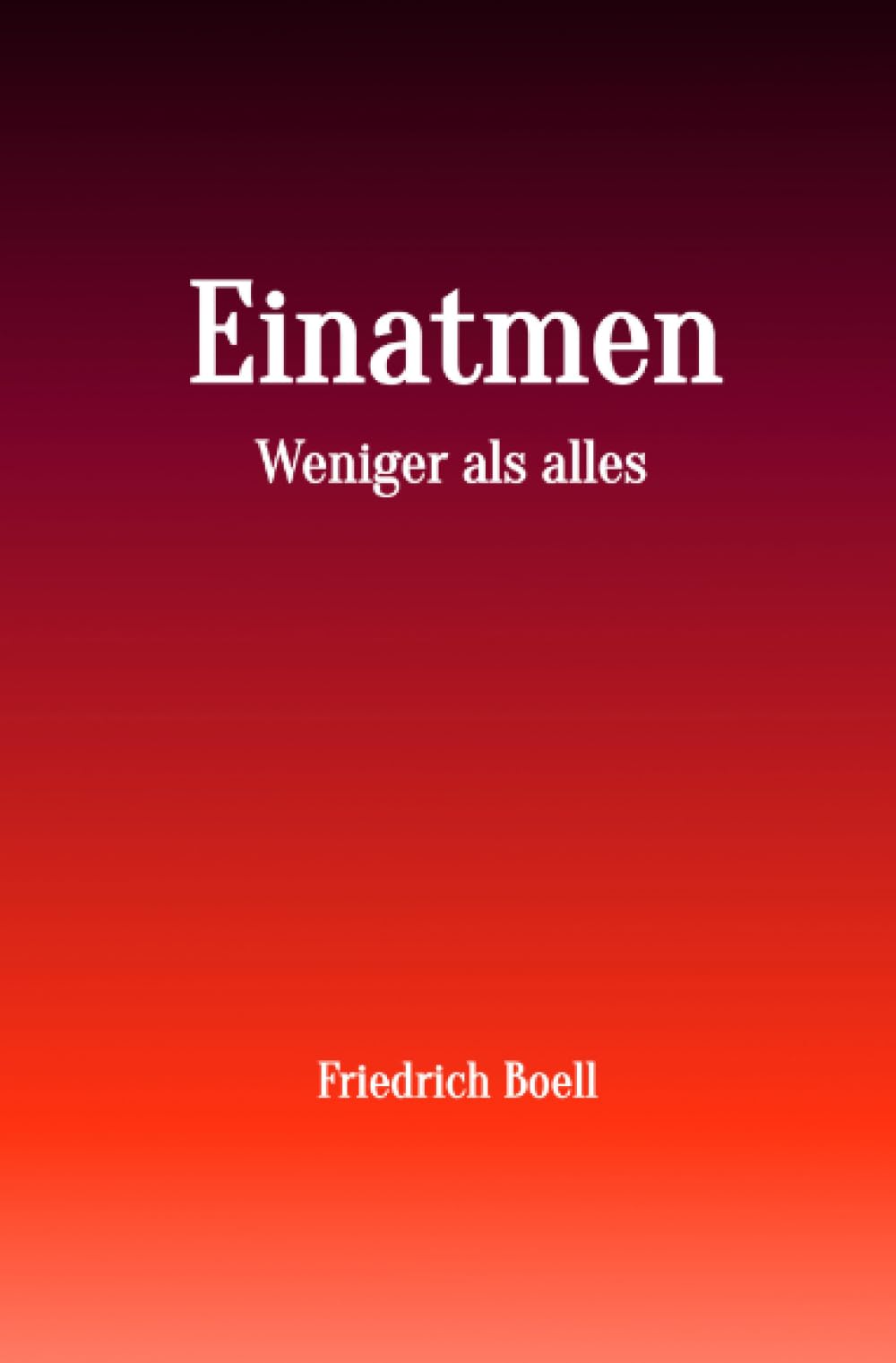 Einatmen: Weniger als alles