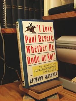 Hardcover I Love Paul Revere, Whether He Rode or Not Book