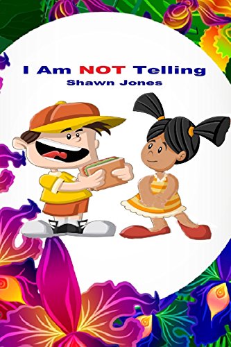 I Am Not Telling 1329032683 Book Cover