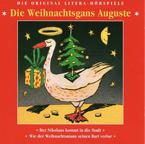 Preisvergleich Produktbild Die Weihnachtsgans Auguste: Eine der schönsten Weihnachtsgeschichten -geschrieben von Friedrich Wolf. Originalhörspiel Litera / Amiga. Bonushörspiele: ... Wie der Weihnachtsmann seinen Bart verlor