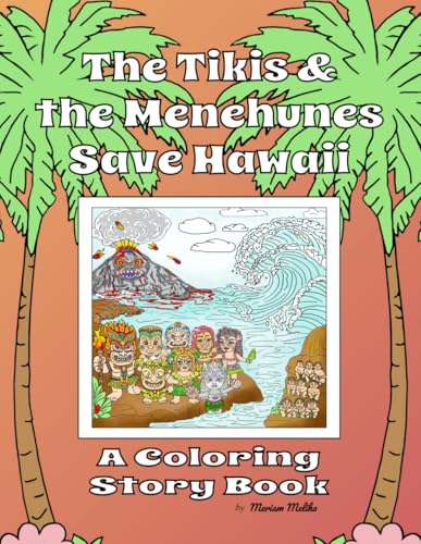 The Tikis and the Menehunes Save Hawaii