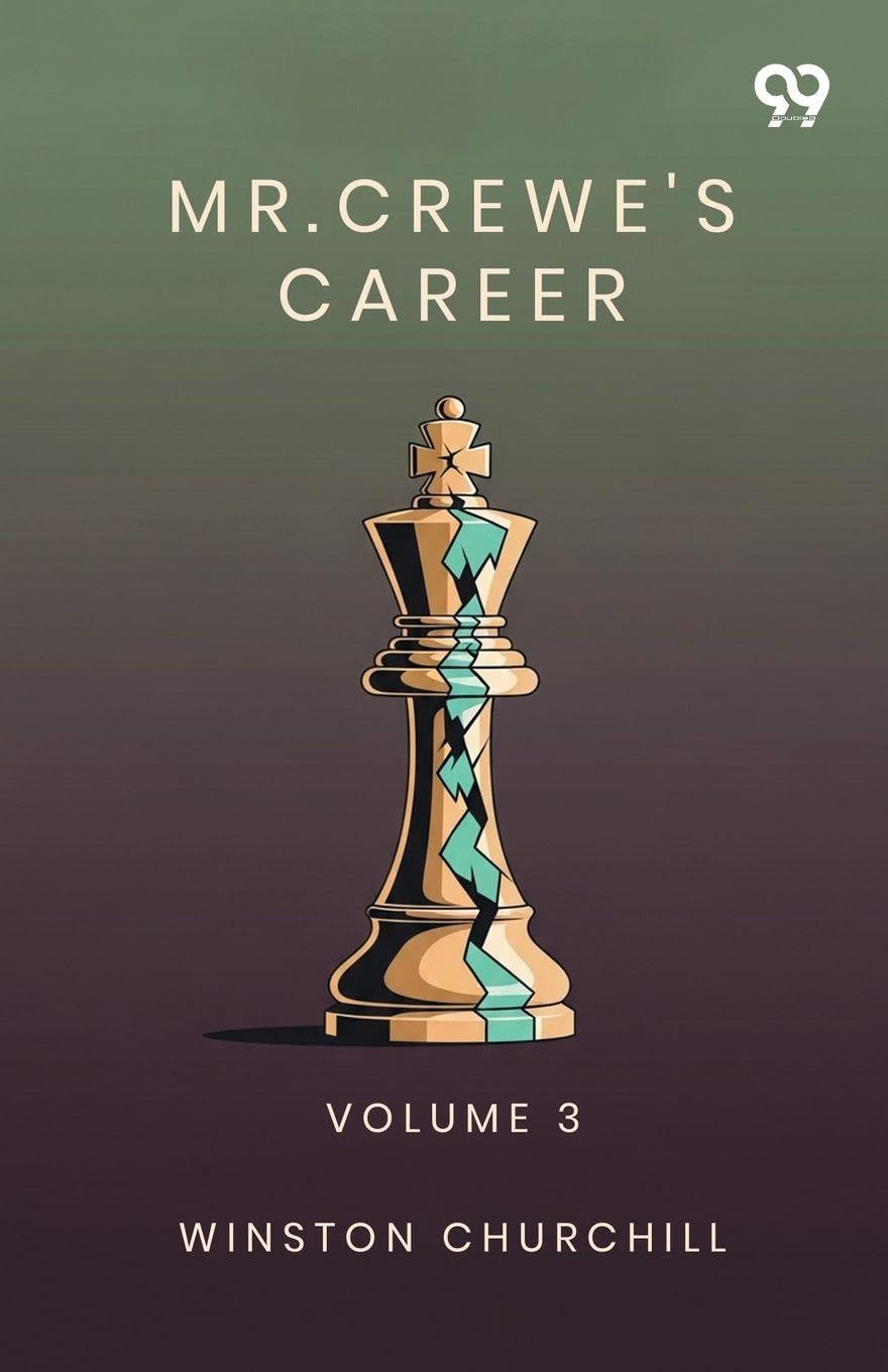 Mr. Crewe's Career: Volume 3