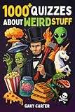 1000+ Quizzes About Weird Stuff: Strange Creatures, Science, Aliens & UFOs, History, Zombies, Pop Culture, Weird Animals, Vampires, Pirates, and More!