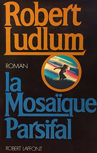 La mosaïque Parsifal (La Mosaique Parsifal) (Fr... [French] 2221009010 Book Cover
