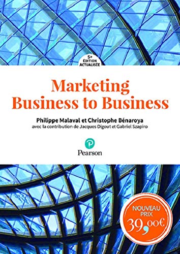  Marketing Business to Business 5e édition actualisée livre En ligne
