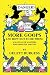 More Goops and How Not to Be Them: A Manual of Manners for Impolite Infants