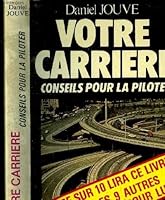 Votre carrière Conseils pour la piloter 2864770504 Book Cover