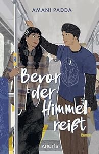 Bevor der Himmel reißt: Klappenbroschur mit gestalteten Innenklappen | Der neue Young Adult-Roman von Amani Padda |