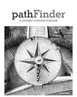PathFinder - A Journey Towards Purpose 0692768769 Book Cover